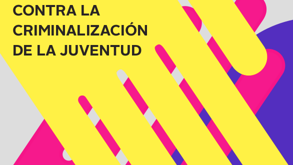 Contra la criminalización de la juventud